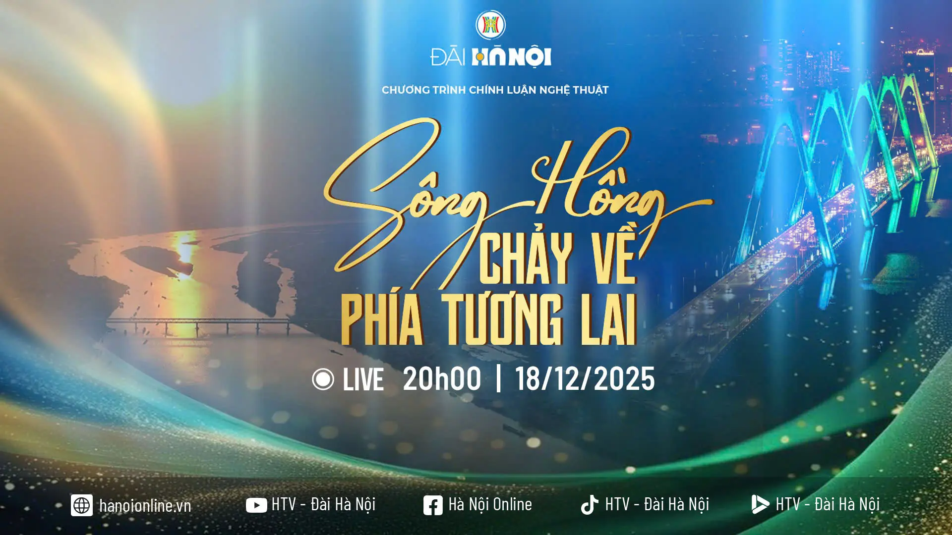 Chương trình nghệ thuật chính luận 'Sông Hồng chảy về phía tương lai'